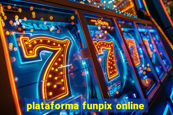 plataforma funpix online